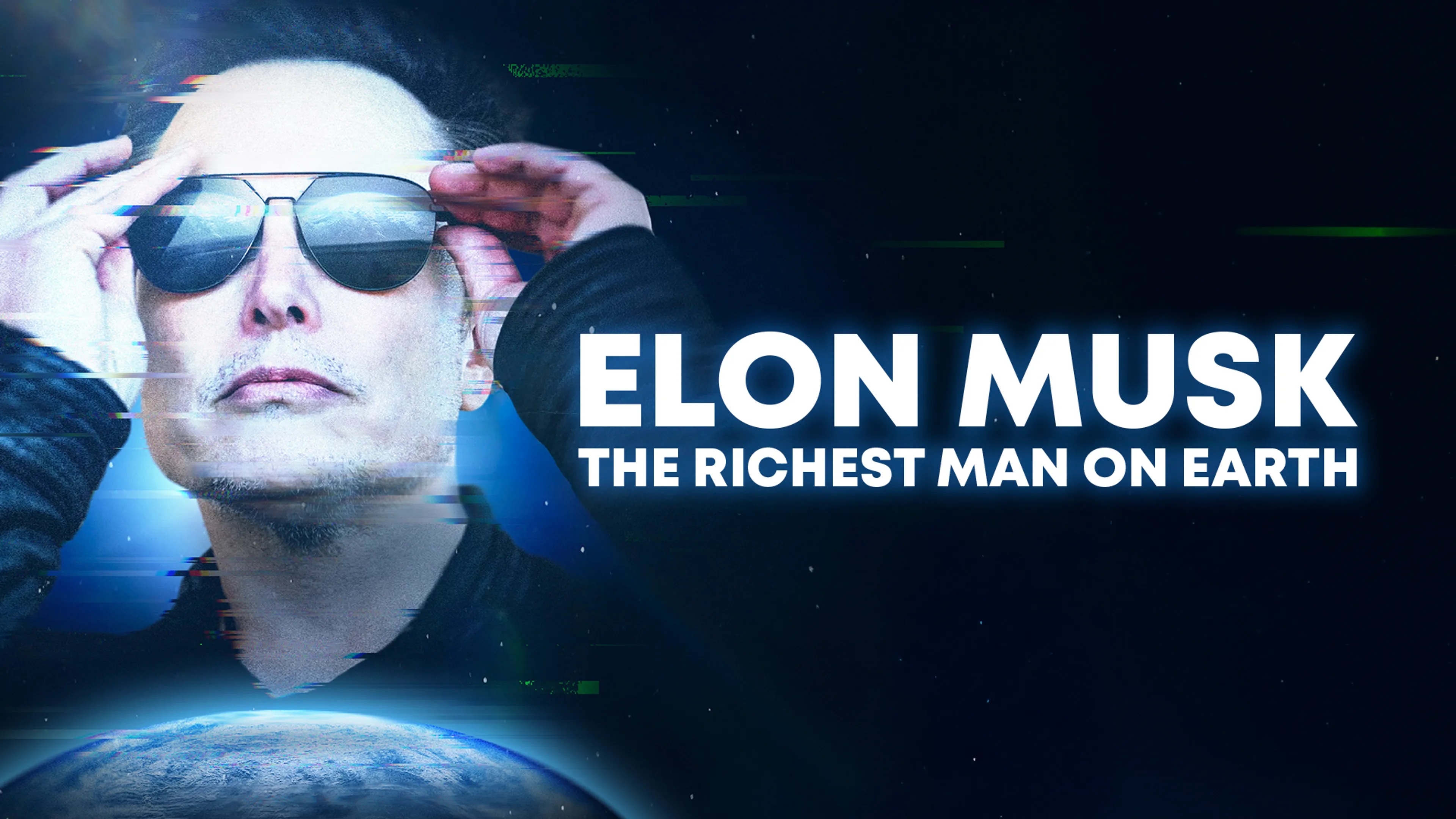 Elon Musk: The Richest Man on Earth poster